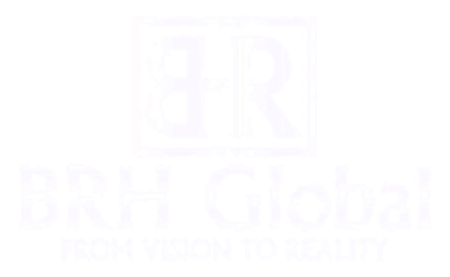BRH Global — From Vision to Reality